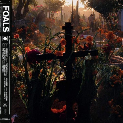 Foals – Everything Not Saved Will Be Lost Part. 2