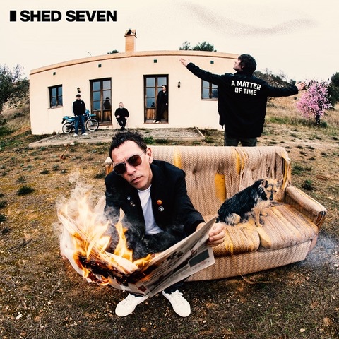 Shed Seven – A Matter Of Time
